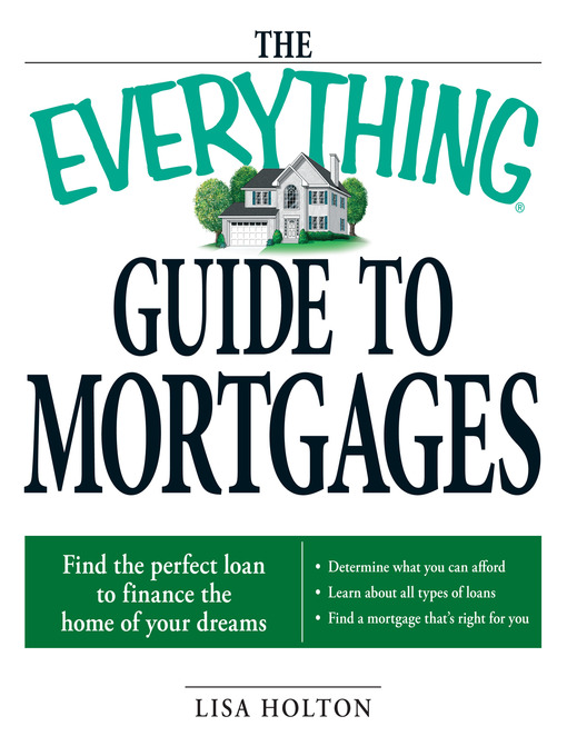Title details for The Everything Guide to Mortgages Book by Lisa Holton - Wait list